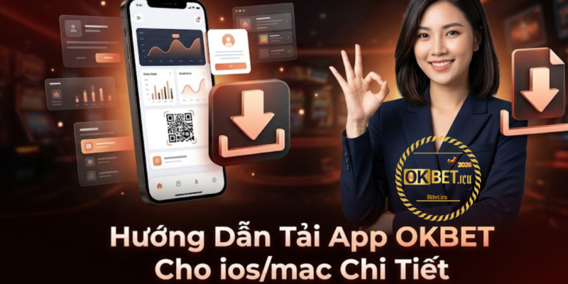 Hướng Dẫn Tải App OKBET Cho iOS